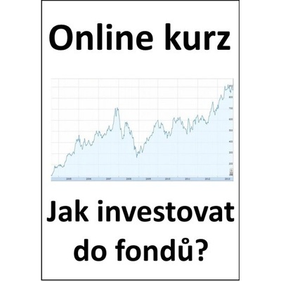 Online kurz Jak investovat do Podílových fondů? 50% sleva