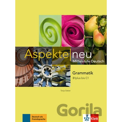 Grammatik, B1 plus - C1 - Sieber, Tanja