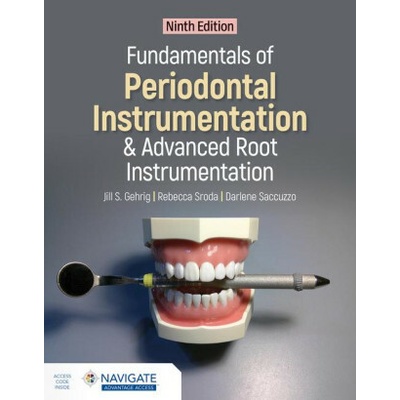 Fundamentals of Periodontal Instrumentation and Advanced Root Instrumentation