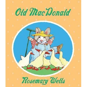 Old MacDonald | Rosemary Wells (ISBN: 9780590769853)