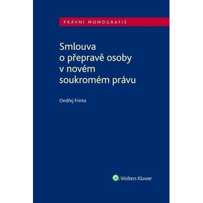 Smlouva o přepravě osoby v novém soukromém právu - Ondřej Frinta