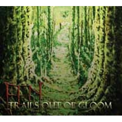 FEN: TRAILS OUT OF GLOOM CD