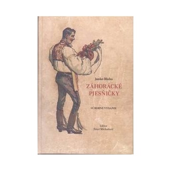 Záhorácké pjesňičky - Janko Blaho