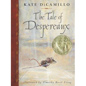 The Tale of Despereaux: Being the Story of a Mouse, a Princess, Some Soup and a Spool of Thread (ISBN: 9781432864057)
