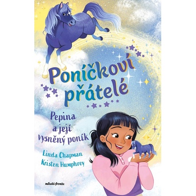 Poníčkoví přátelé: Pepina a její vysněný poník