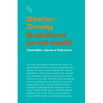 Svědomí proti násilí - Stefan Zweig