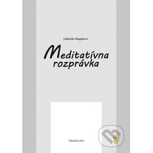 Meditatívna rozprávka - Gabriela Magalová