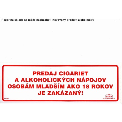 Piktogram Predaja cigariet a alkoholických nápov osobám mladším ako 18 r.je zakázaný!
