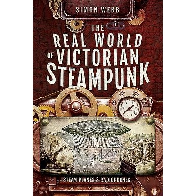 Real World of Victorian Steampunk