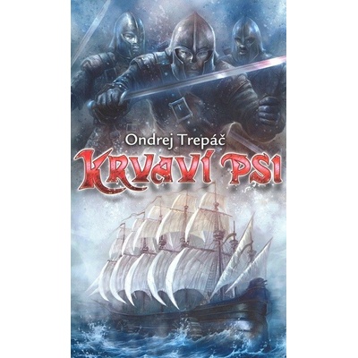 Krvaví psi - Ondřej Třepáč