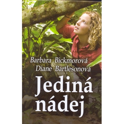 Jediná nádej - Barbara Bickmorová a Diane Bartlesonová