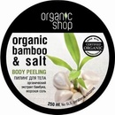 Organic Shop prírodný telový peeling Tropický bambus a Morská soľ 250 ml