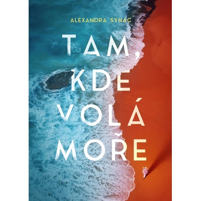 Tam, kde volá moře - Alexandra Synac