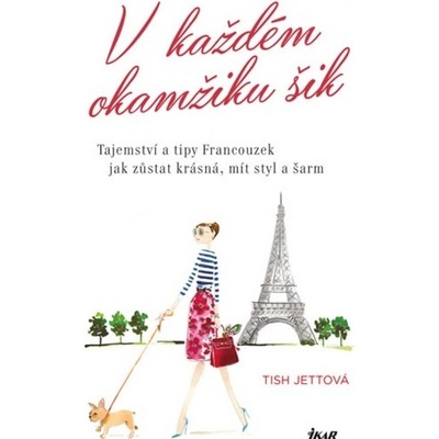 V každém okamžiku šik - Tish Jettová