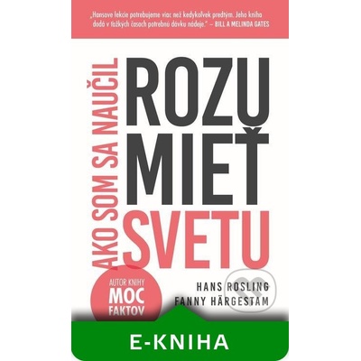 Ako som sa naučil rozumieť svetu - Hans Rosling – Hledejceny.cz