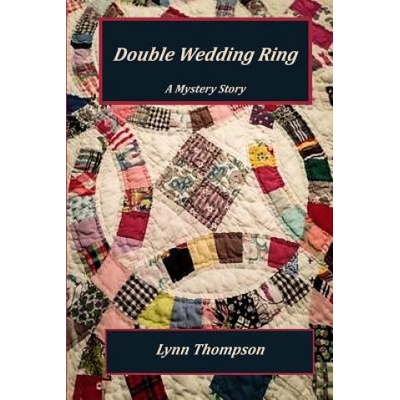 Double Wedding Ring: A Mystery Story | Lynn Thompson, Diana Hannon Forrester, Mary Clark