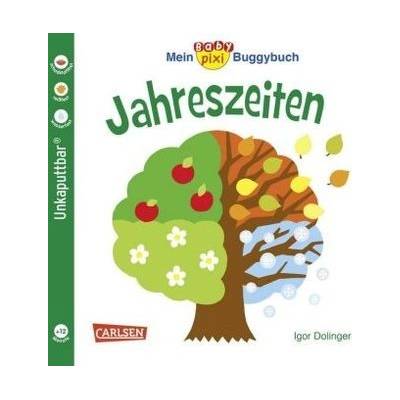 Mein Baby-Pixi Buggybuch: Jahreszeiten - Dolinger, Igor – Hledejceny.cz