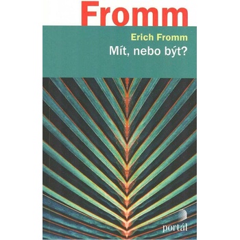 Mít, nebo být?