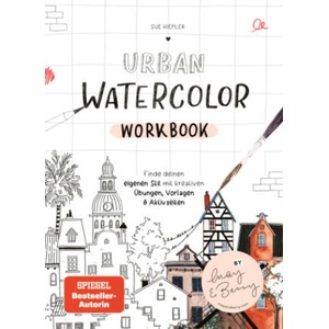 Urban Watercolor Workbook | Sue Hiepler (ISBN: 9783960969495)