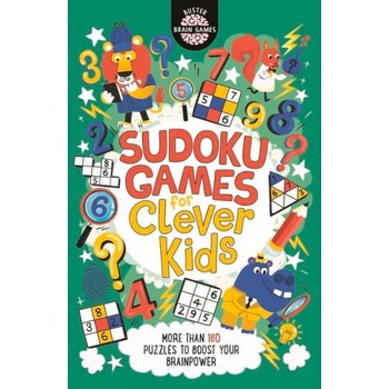 Sudoku Games for Clever Kids (R) | Gareth Moore, Chris Dickason