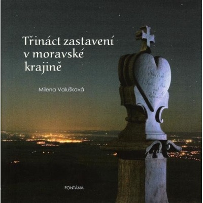 Třináct zastavení v moravské krajině