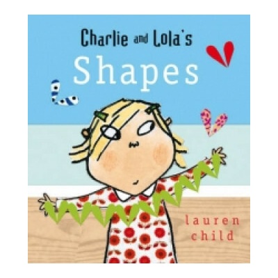 Charlie and Lola: Shapes