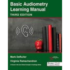 Basic Audiometry Learning Manual | Mark DeRuiter, Virginia Ramachandran (ISBN: 9781635503715)