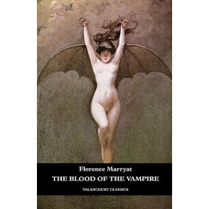 Blood of the Vampire | Florence Marryat (ISBN: 9781934555651)