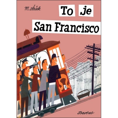 To je San Francisco