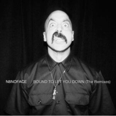 N8NOFACE - BOUND TO LET YOU DOWN LP