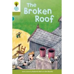 Oxford Reading Tree: Level 7: Stories: The Broken Roof | Roderick Hunt (ISBN: 9780198483069)