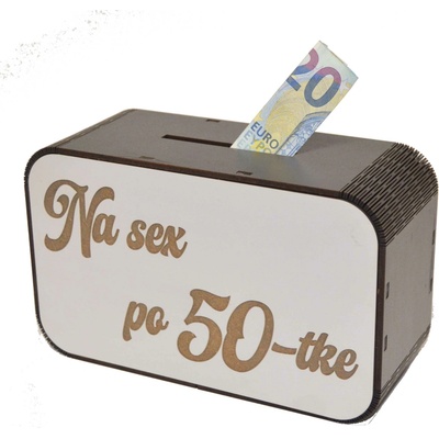 Drevená pokladnička s nápisom - Na sex po 50-tke
