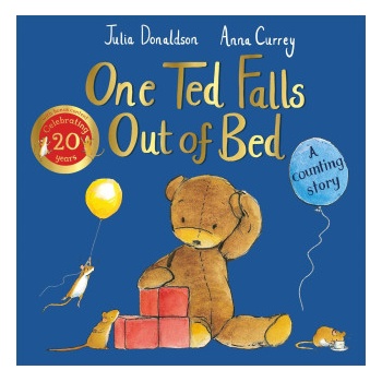 One Ted Falls Out of Bed 20th Anniversary Edition | Julia Donaldson