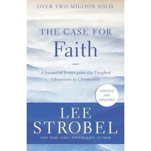 Case for Faith | Lee Strobel (ISBN: 9780310364276)