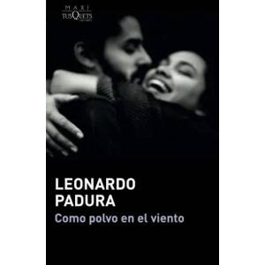 Como polvo en el viento | Leonardo Padura (ISBN: 9788411071109)