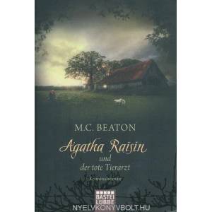 Agatha Raisin und der tote Tierarzt | M. C. Beaton, Sabine Schilasky (2014)