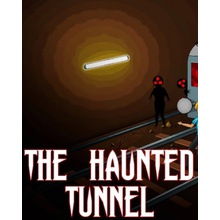 The Haunted Tunnel