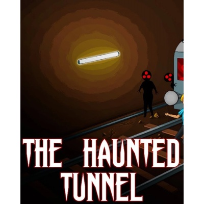 The Haunted Tunnel