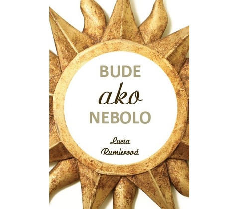 Bude ako nebolo