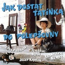 Hudba Jak dostat tatínka do polepšovny – OST/Soundtrack