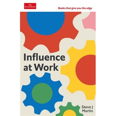 Influence at Work | Steve J. Martin