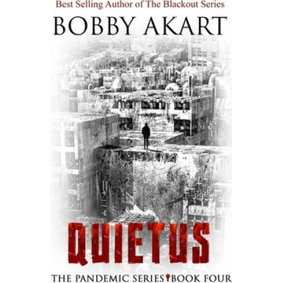 Pandemic: Quietus: A Post-Apocalyptic Medical Thriller Fiction Series