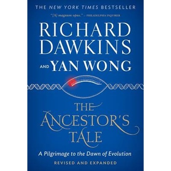 The Ancestors Tale: A Pilgrimage to the Dawn of Evolution Dawkins RichardPaperback