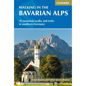 Walking in the Bavarian Alps | Grant Bourne, Sabine Korner-Bourne (ISBN: 9781852849290)