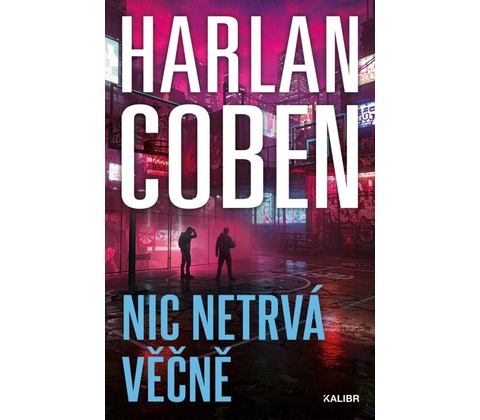 Nic netrvá věčně