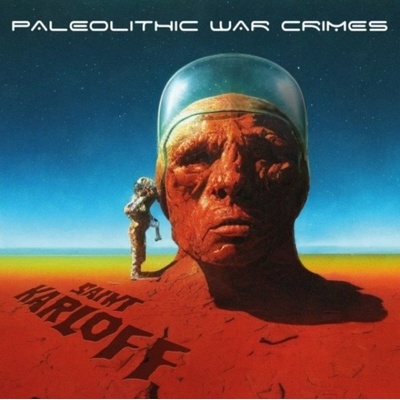 Paleolithic War Crimes - Saint Karloff CD