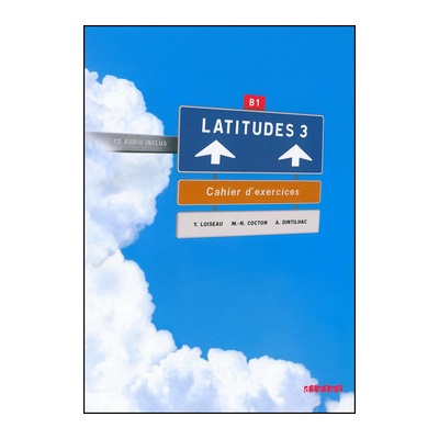 Latitudes 3 Cahier d`exercises + CD