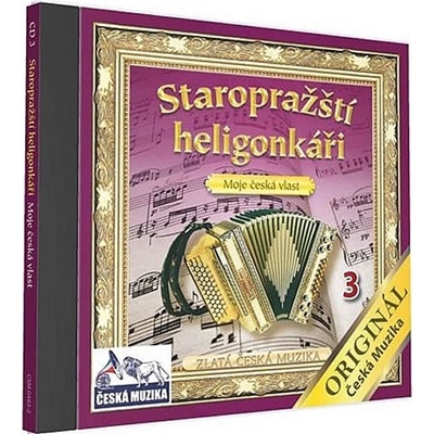 Staropražští heligonkáři - Moje Česká vlast CD