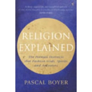Religion Explained | Pascal Boyer (ISBN: 9780099282761)