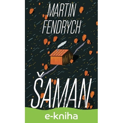 Šaman - Martin Fendrych